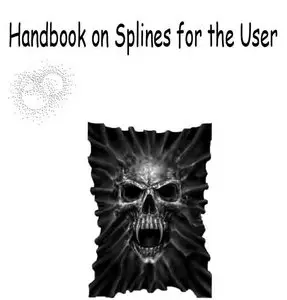 Handbook on Splines for the User