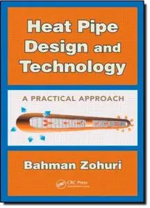 Heat Pipe Design and Technology: A Practical Approach (repost)