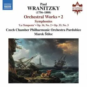 Czech Chamber Philharmonic Orchestra Pardubice & Marek Štilec - Wranitzky: Orchestral Works, Vol. 2 (2021)