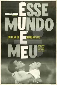 Êsse Mundo é Meu / That World and Mine (1964)