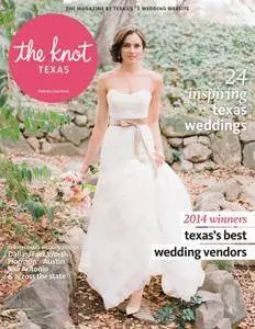 The Knot Texas Weddings Magazine - May 2014