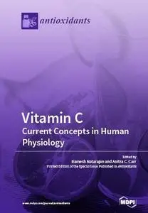 Vitamin C: Current Concepts in Human Physiology