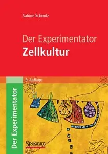 Der Experimentator: Zellkultur (repost)