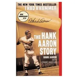 I Had a Hammer: The Hank Aaron Story  