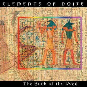 Elements Of Noise - The Book Of The Dead (2002)
