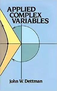 Applied Complex Variables (Dover Books on Mathematics)