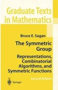 The Symmetric Group: Representations, Combinatorial Algorithms, and Symmetric Functions (2nd edition)