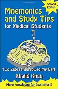 Mnemonics and Study Tips for Medical Students (2nd Edition)