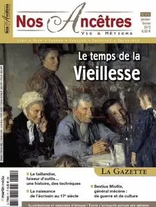 Nos Ancêtres, Vie & Métiers N 71 - Janvier-Février 2015