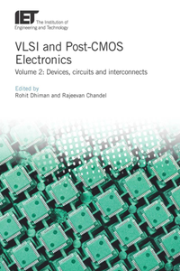 VLSI and Post-CMOS Electronics, Volume 2 : Devices, Circuits and Interconnects