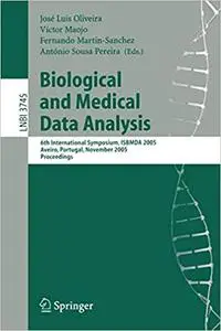 Biological and Medical Data Analysis: 6th International Symposium, ISBMDA 2005