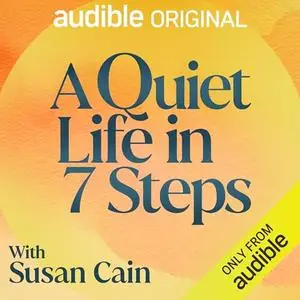 A Quiet Life in 7 Steps [Audiobook]