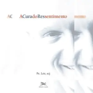 «A cura do ressentimento» by Léo Pereira