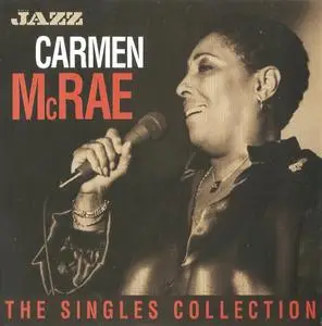 Carmen McRae - The Singles Collection (2012) {Musica Jazz Italy MJCD1250 rec 1955-1962}