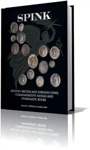 Spink. Ancient, British & Foreign Coins, Banknotes, Commemorative Medals and Numismatic Books
