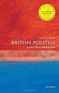 British Politics: A Very Short Introduction (2nd edition) (Repost)