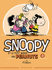 Snoopy et Le Petit Monde des Peanuts - Tome 5