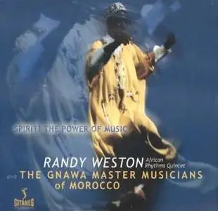 Randy Weston - Spirit! The Power of Music
