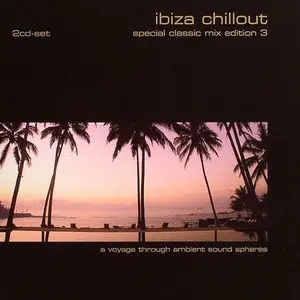 Ibiza Chillout - Special Classic Edition 3 (2006)