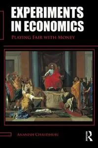 Experiments in Economics: Playing fair with money (Repost)