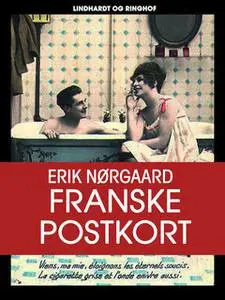 «Franske postkort» by Erik Nørgaard