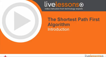 Understanding the Shortest Path First (SPF) Algorithm LiveLessons (Networking Talks)