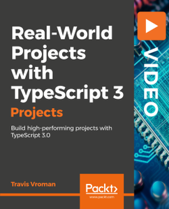 Real-World Projects with TypeScript 3