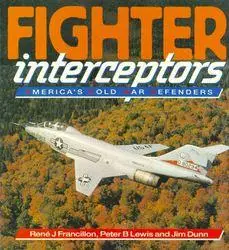 Fighter Interceptors: America's Cold War Defenders