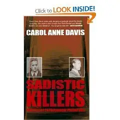 Sadistic Killers: Profiles of Pathological Predators