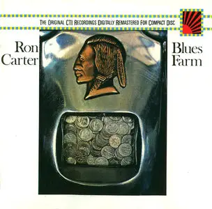 Ron Carter – Blues Farm (1973) (Epic-CTI Recordings)