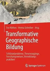 Transformative Geographische Bildung