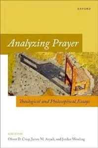 Analyzing Prayer: Theological and Philosophical Essays