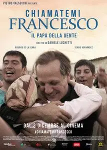 Chiamatemi Francesco- Il Papa della gente (2015)