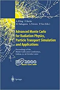 Advanced Monte Carlo for Radiation Physics, Particle Transport Simulation and Applications