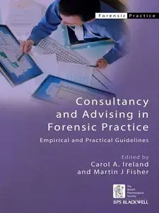 Consultancy and Advising in Forensic Practice: Empirical and Practical Guidelines (repost)