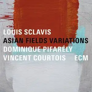 Louis Sclavis - Asian Fields Variations (2017) [Official Digital Download 24/88]