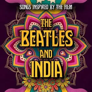 VA - Songs Inspired by the Film the Beatles and India (2021) [Official Digital Download]