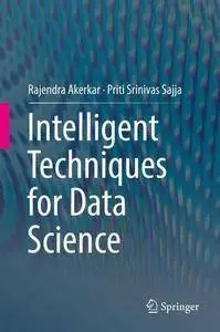 Intelligent Techniques for Data Science