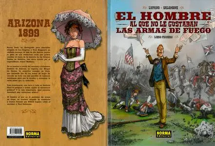 El hombre al que no le gustaban las armas de fuego - Libro 1