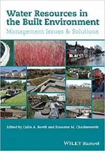 Water Resources in the Built Environment: Management Issues and Solutions [Repost]