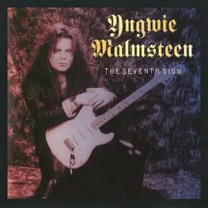 Yngwie Malmsteen - The Seventh Sign (1994) [2003 Remastered]