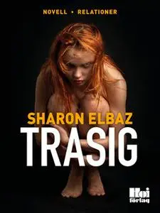 «Trasig» by Sharon Elbaz