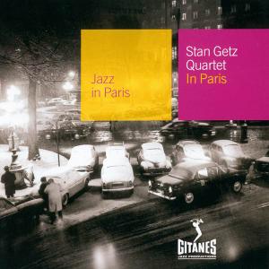 Stan Getz - Stan Getz Quartet In Paris (1967) [Reissue 2002]