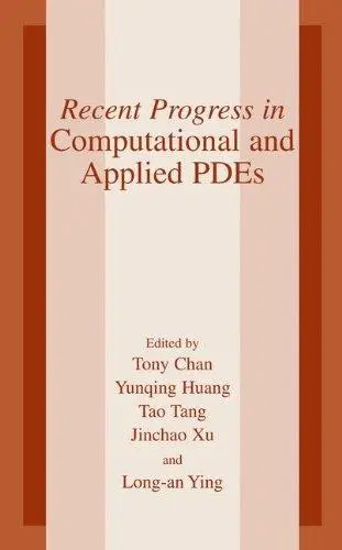 Recent Progress in Computational and Applied PDES: Conference Proceedings for the International Conference Held in Zhangjiajie