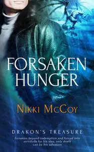 «Forsaken Hunger» by Nikki McCoy