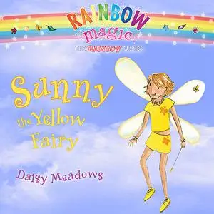 «Rainbow Magic: Sunny the Yellow Fairy» by Daisy Meadows