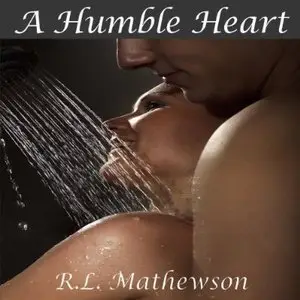 R. L. Mathewson - A Humble Heart