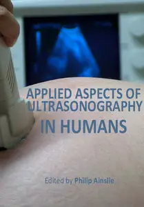 "Applied Aspects of Ultrasonography in Humans" ed. by Phil Ainslie