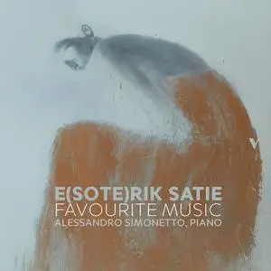 Alessandro Simonetto - Satie Favourite Music (2022) [Official Digital Download]