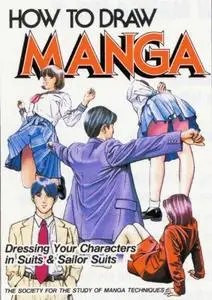 How To Draw Manga Volume 40: Dressing Your Characters In Suits & Sailor Suits: v.40